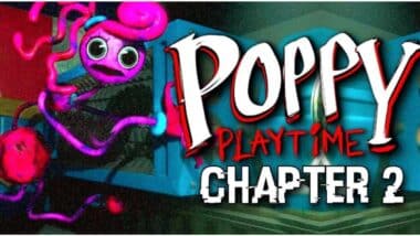 Tips & Guides for Poppy Playtime Chapter 2: Mastering the Horrors